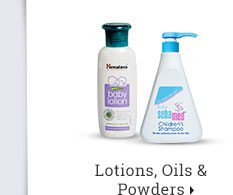 Lotions, Oils & Powders