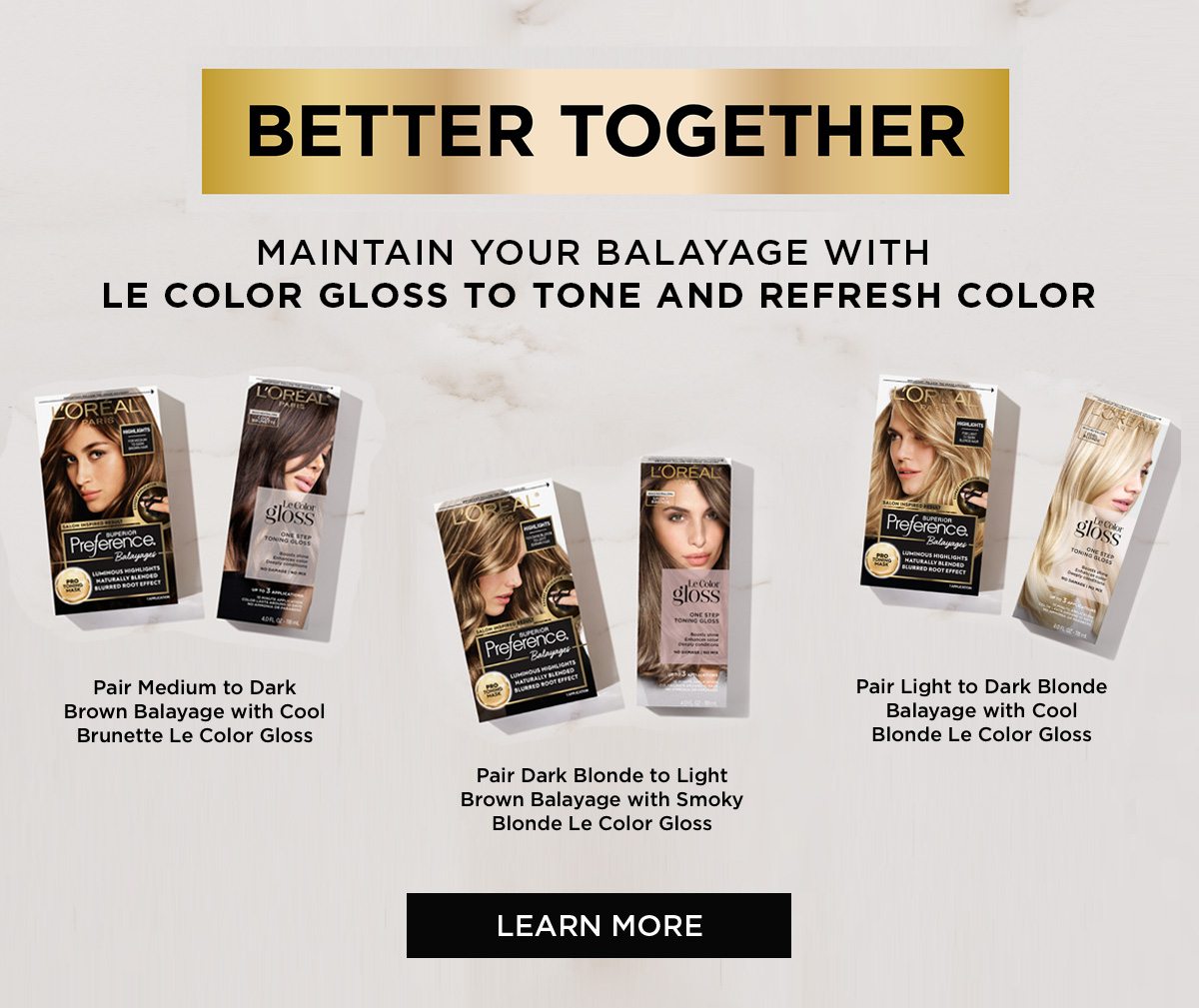 Maintain your Balayage with Le Color Gloss to Tone and Refresh Color