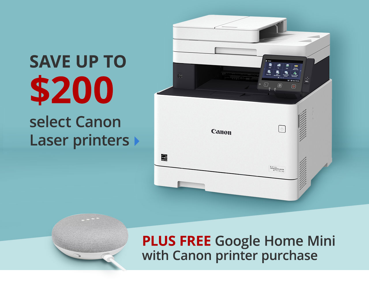 Save up to $200 select Canon printers plus get Free Google Home Mini