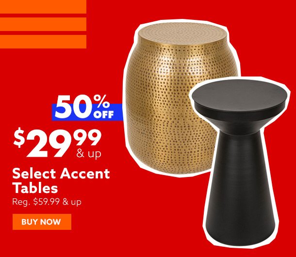 50% off Select accent tables