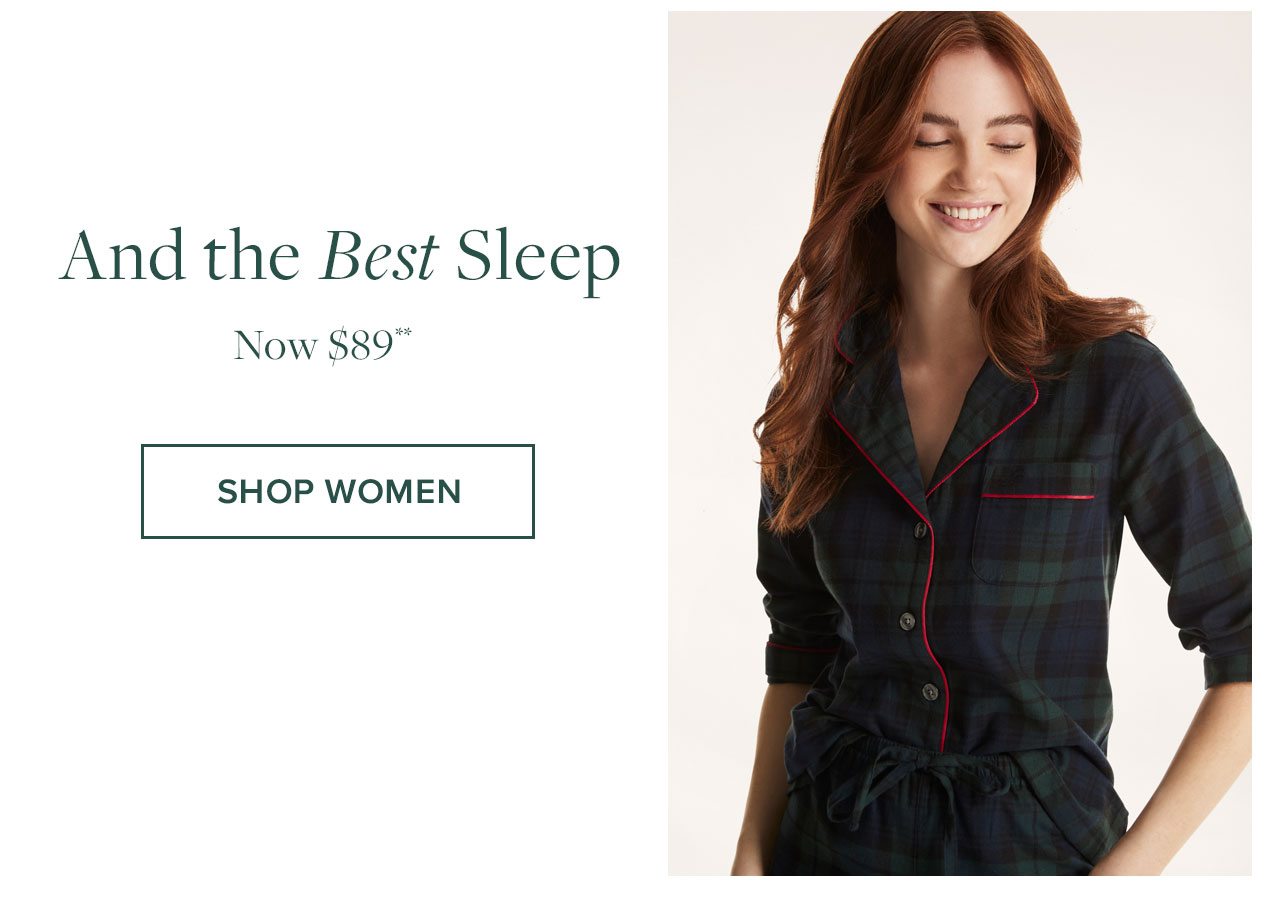 And the Best Sleep Now $89 Shop Women