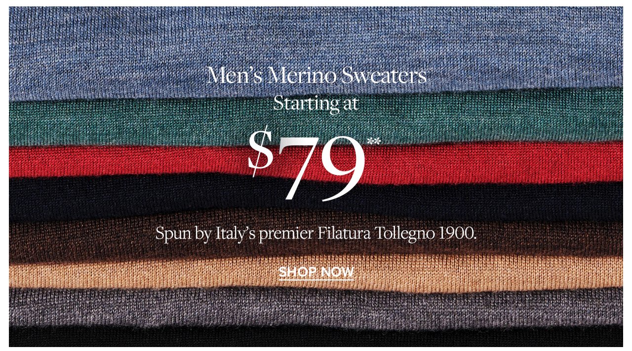 Men's Merino Sweaters Starting at $79 Spun by Italy's premier Filatura Tollegno 1900. Shop Now