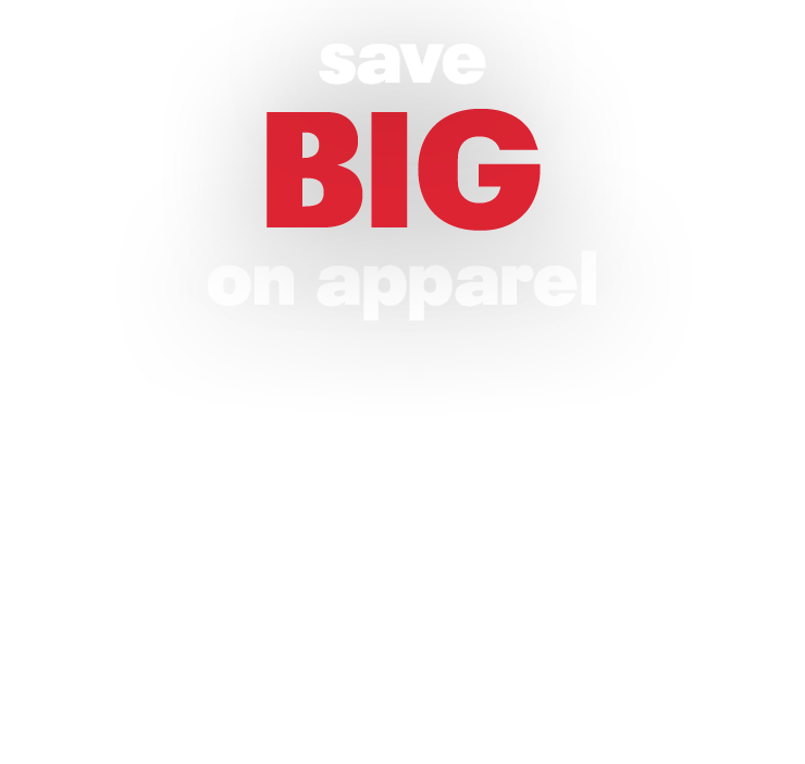 save BIG on apparel