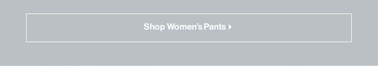 Shop Women's Pants 