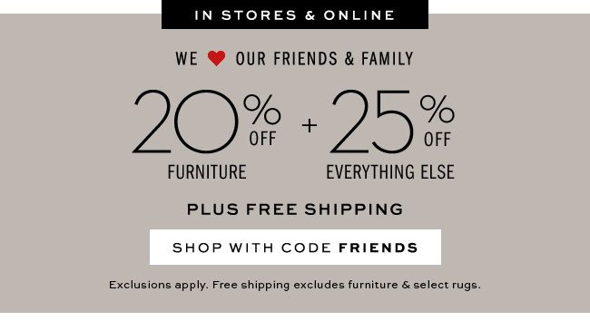 WE ♥ OUR FRIENDS & FAMILY