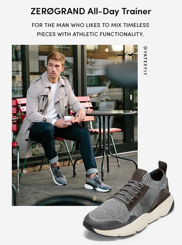 ZEROGRAND All-Day Trainer | For the man who likes to mix timeless pieces with athletic functionality.