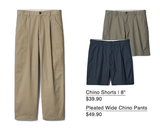 PDP14 - CHINO SHORTS 8 INCHES AND PLEATED WIDE CHINO PANTS