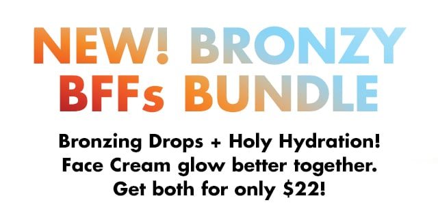 Bronzing Drops + Holy Hydration! Face Cream glow better together