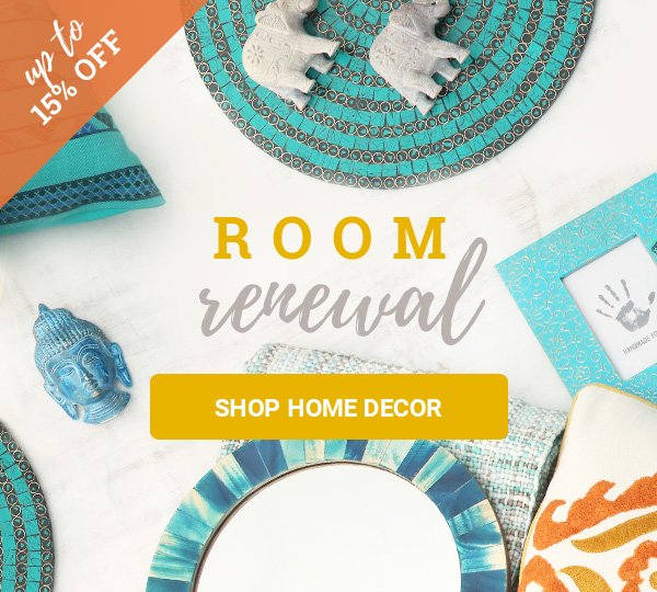 ROOM Renewal up to 15% off | SHOP HOME DECOR