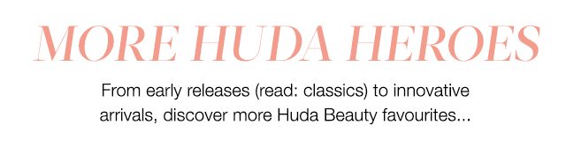 MORE HUDA HEROES / MORE FROM HUDA / 
