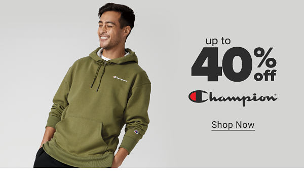 Up to 40% off Champion. Shop Now.