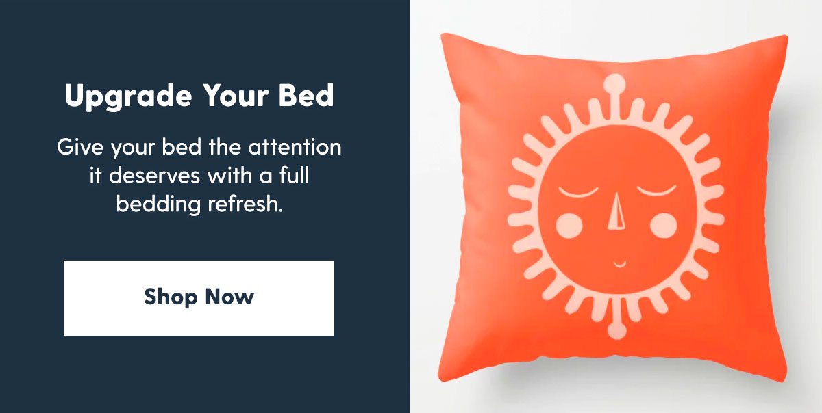 Upgrade Your Bed. Shop Now →
