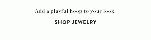 Shop jewelry.