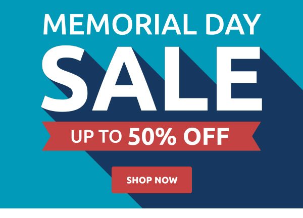 Memorial Day Sale Starts Today - Up to 50% OFF - Shop the Deals