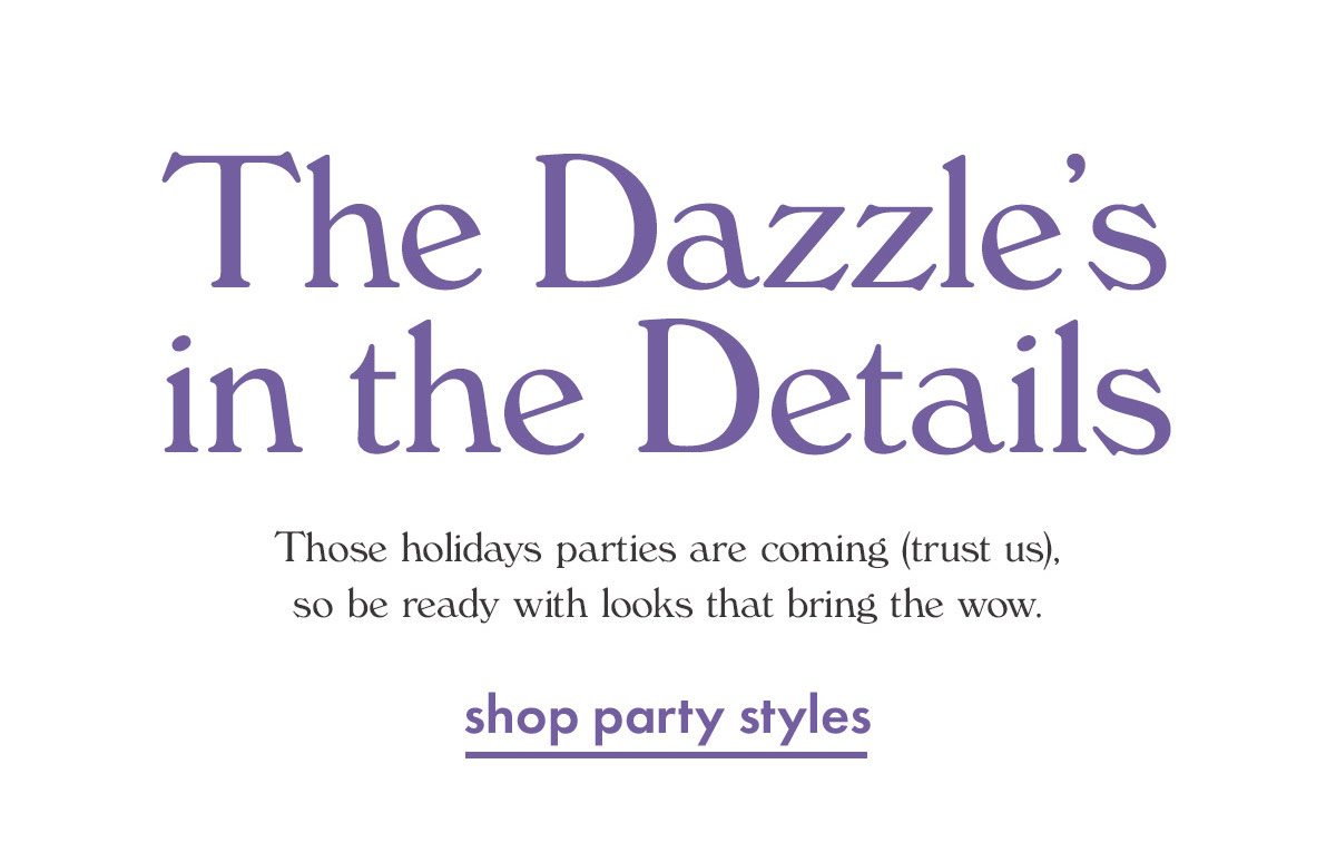 The dazzle's in the details