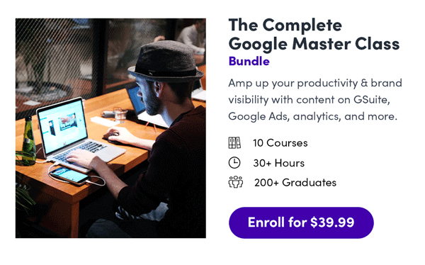 The Complete Google Master Class Bundle