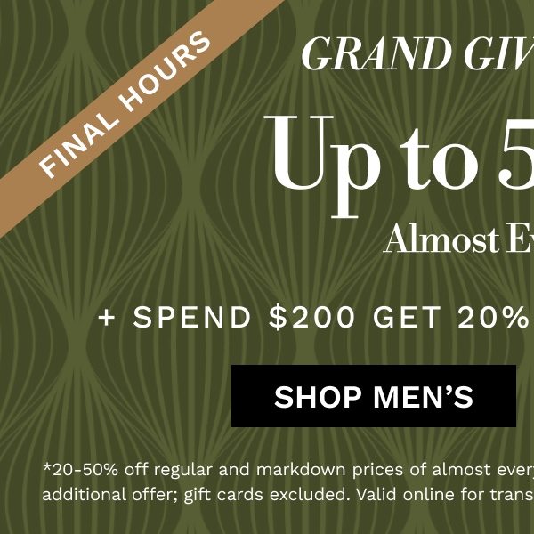 Grand Giving Event | Shop Men