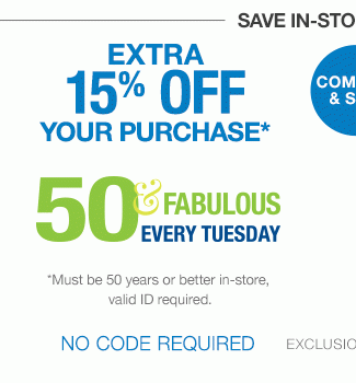 Extra 15% Off | No Code Required Online | Exclusions Apply