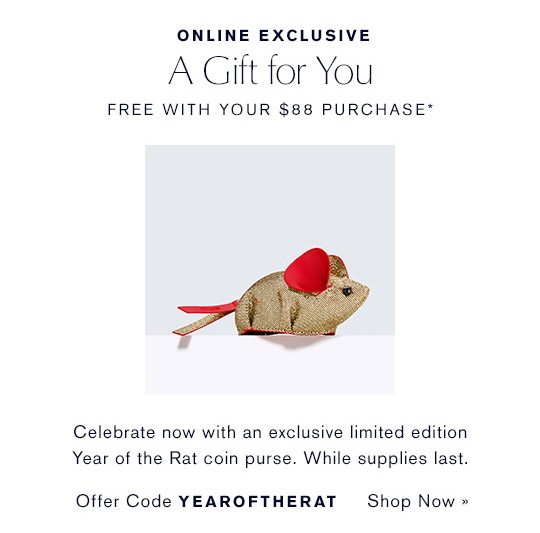 Online Exclusive | A Gift for You Free with $88 Purchase | Offer Code YEAROFTHERAT