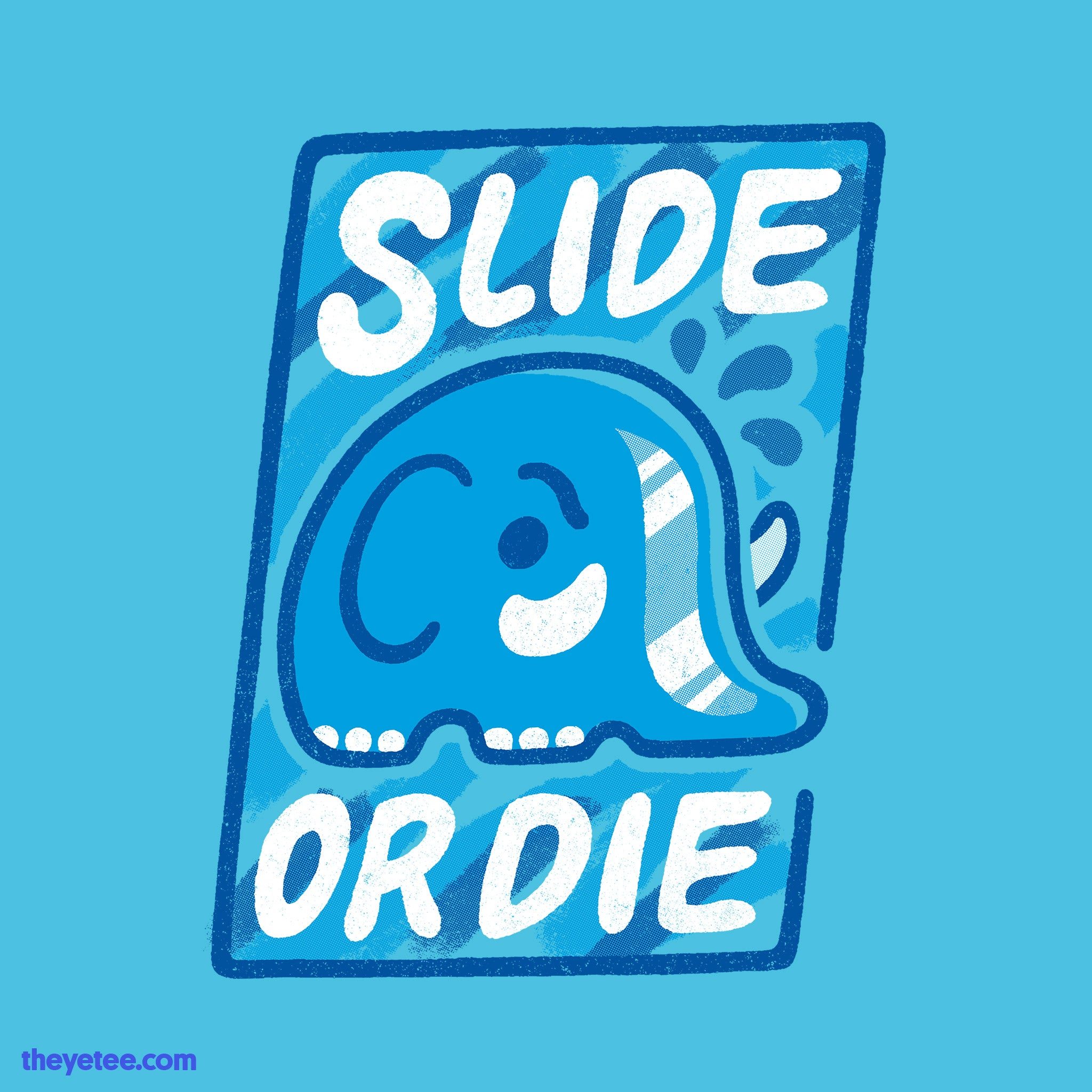 Image of Slide Or Die