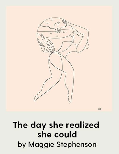 The day she realized she could Art Print by Maggie Stephenson 