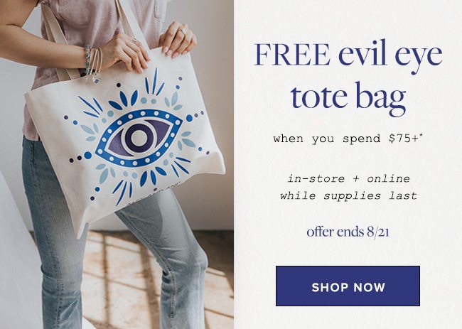 Get a free tote bag when you spend $75 or more. 