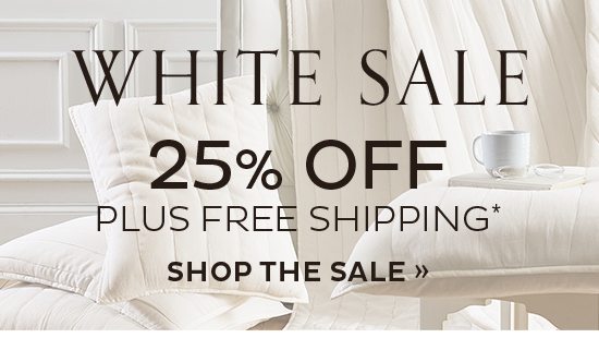 White Sale | 25% Off Plus Free Shipping