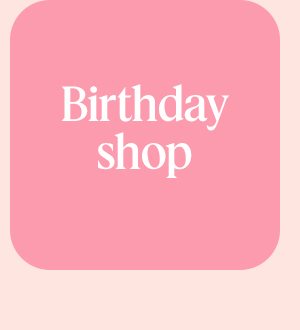 Birthday shop