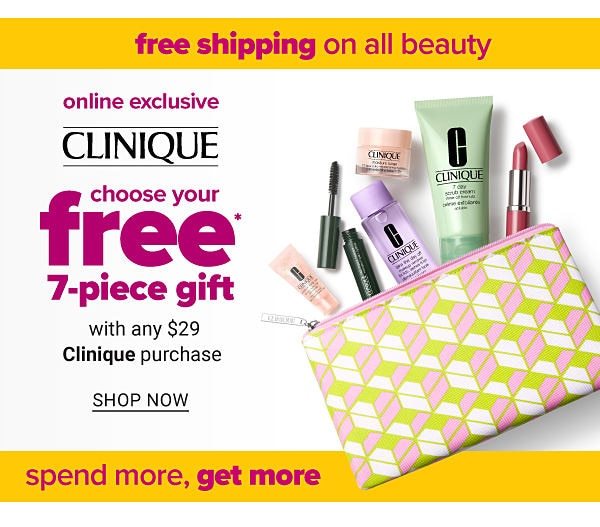 Clinique - Online Exclusive - Choose your free 7-piece gift with any $29 Clinique purchase. Shop Now.