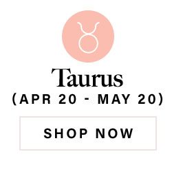 Taurus. Shop now.