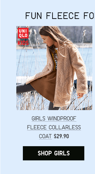 GIRLS WINDPROOF FLEECE COLLARLESS COAT $29.90 - SHOP GIRLS