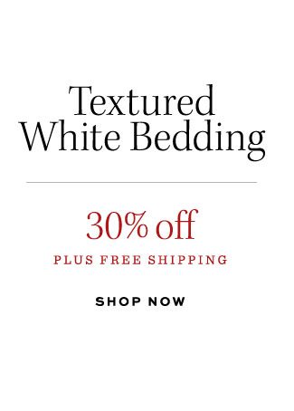Textured White Bedding 30% off PLUS FREE SHIPPING