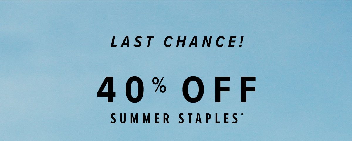 40% off summer staples