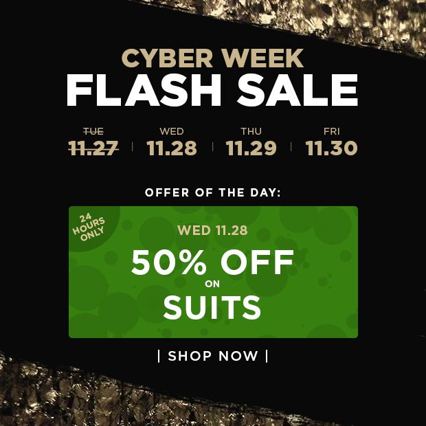 Cyber Week Flash Sale - Offer Of The Day - 50% Off On Suits