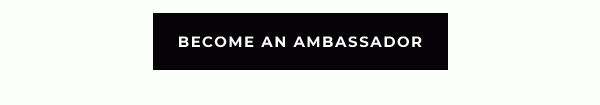 Become an Ambassador