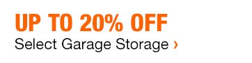 Up to 20% Off Select Garage Storage