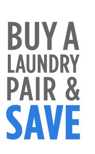 BUY A LAUNDRY PAIR & SAVE