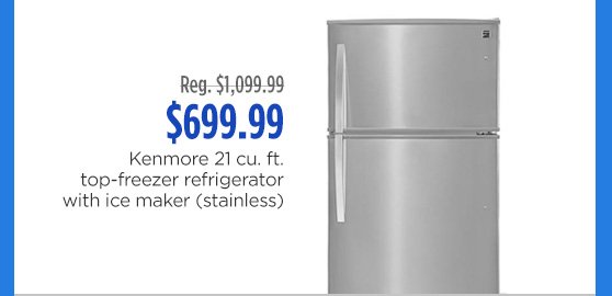 Reg. $1,099.99 | $699.99 Kenmore 21 cu. ft. top-freezer refrigerator with ice maker (stainless)