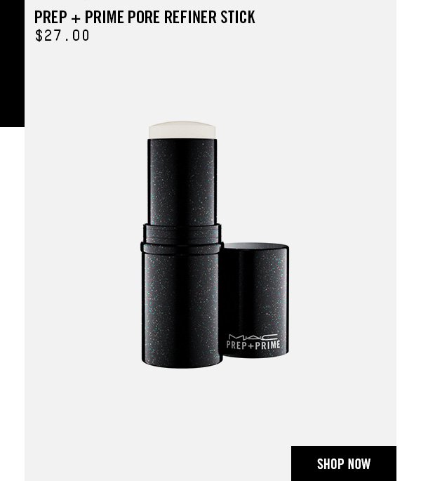 NEW! M∙A∙C Prep + Prime Pore Refiner - MAC Cosmetics Email Archive