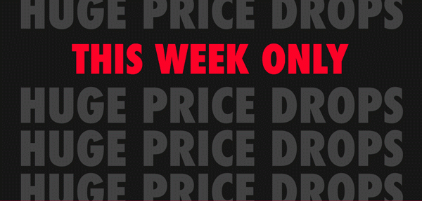 This Week Only Huge Price Drops