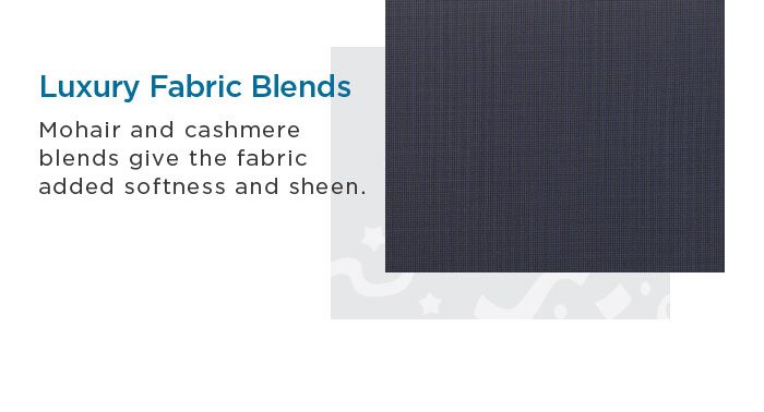 LUXURY FABRIC BLENDS