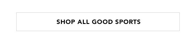 SHOP ALL GOOD SPORTS