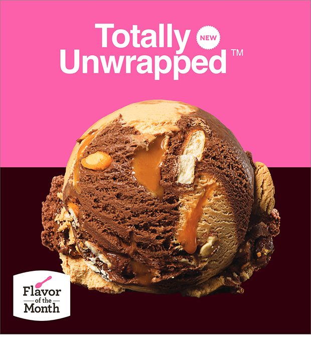 Totally Unwrapped™. Flavor of the Month