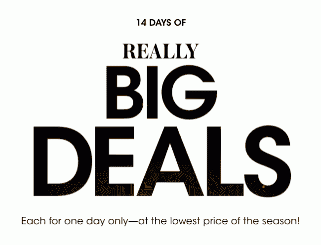 REALLY BIG DEALS