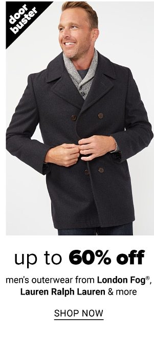 Up to 60% off outerwear from london fog, lauren ralph lauren & more - Shop Now