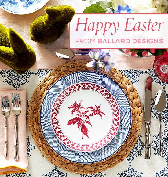 Happy Easter From Ballard Designs