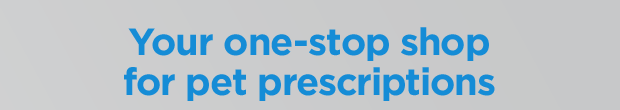 Your one-stop shop for pet prescriptions.