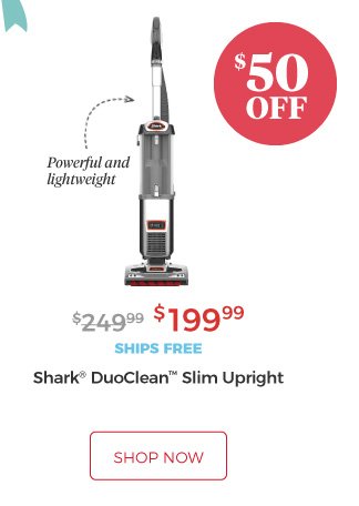 Shark® DuoClean™ Slim Upright | Powerful and lightweight | $199.99 | $50 Off | ships free | shop now