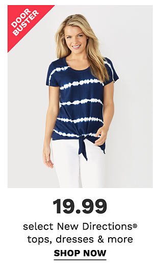 Doorbuster! 19.99 select New Directions tops, dresses & more - Shop Now