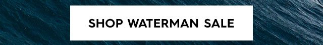 Hero Middle - Shop Waterman Sale